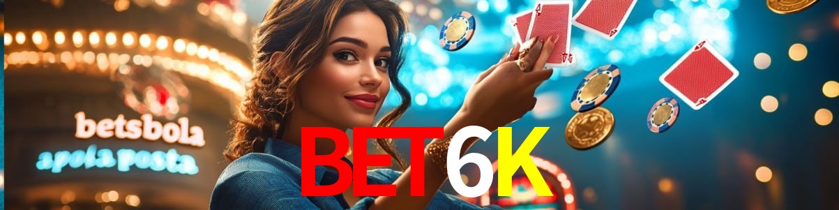 Experiência VIP BET6K